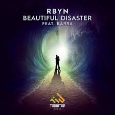 RBYN feat. Karra - Beautiful Disaster